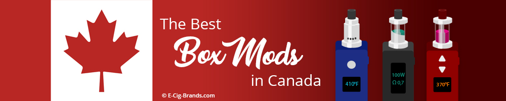 The Best Box Mods in Canada