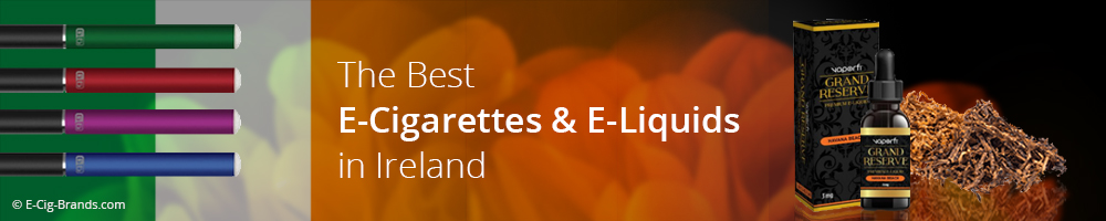 the best e-cigarettes and e-liquid in ireland